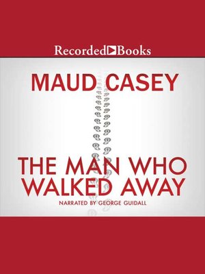 cover image of The Man Who Walked Away